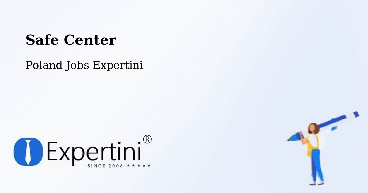 Safety Center – Brzeg - Poland Jobs Expertini